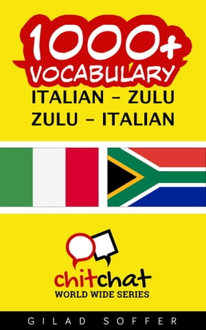 1000+ Vocabulary Italian - Zulu【電子書籍】[ Gilad Soffer ]