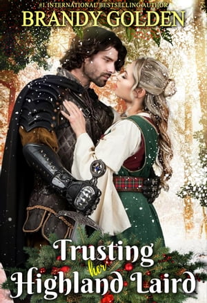 Trusting Her Highland Laird【電子書籍】[ B