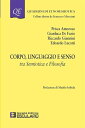 Corpo Linguaggio e Senso Tra semiotica e filosofia