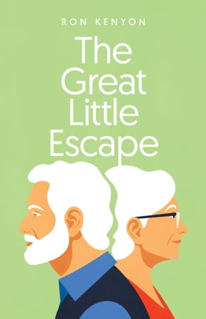 The Great Little Escape【電子書籍】[ Ron Kenyon ]