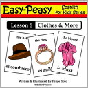 Spanish Lesson 8: Clothes, Shoes, Jewelry & Acce