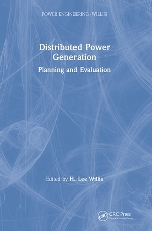 Distributed Power Generation Planning and EvaluationŻҽҡ