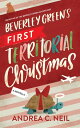 Beverley Green's First Territorial Christmas Beverley Green Adventures, #2