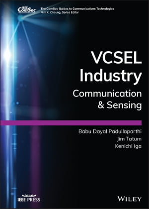 VCSEL Industry Communication and Sensing【電子書籍】[ Babu Dayal Padullaparthi ]