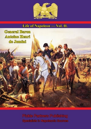 Life Of Napoleon ー Vol. II.