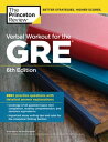 Verbal Workout for the GRE, 6th Edition 250 Practice Questions with Detailed Answer Explanations【電子書籍】 The Princeton Review