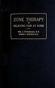 Zone Therapy Relieving Pain at Home【電子書籍】[ William H. Fitzgerald ]