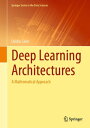 Deep Learning Architectures A Mathematical Approach