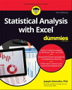 Statistical Analysis with Excel For Dummies【電子書籍】 Joseph Schmuller