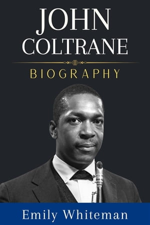 John Coltrane Biography