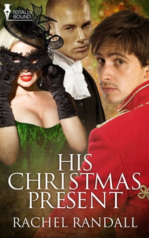His Christmas PresentŻҽҡ[ Rachel Randall ]