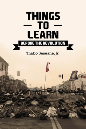 Things to Learn Before the Revolution