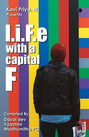 Life with a Capital F