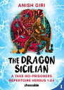 The Dragon Sicilian A Take-No-Prisoners Repertoire Versus 1.e4