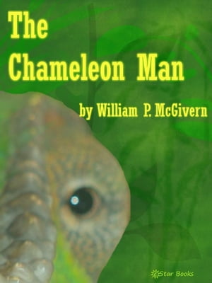 The Chameleon Man