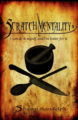 The Scratch Mentality