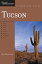 Explorer's Guide Tucson: A Great Destination (Explorer's Great Destinations)