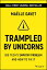 Trampled by Unicorns