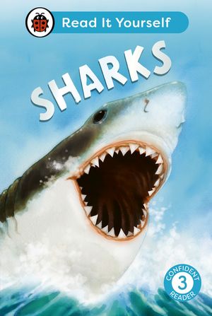 Sharks: Read It Yourself - Level 3 Confident Reader