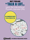 ŷKoboŻҽҥȥ㤨Talk A Lot - Learn the International Phonetic Alphabet (IPA Elementary HandbookŻҽҡ[ Matt Purland ]פβǤʤ105ߤˤʤޤ