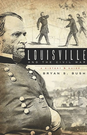 Louisville and the Civil War