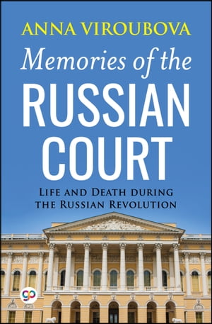 Memories of the Russian Court