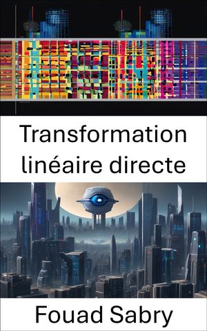Transformation linéaire directe