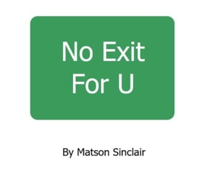 ŷKoboŻҽҥȥ㤨No Exit For UŻҽҡ[ Matson Sinclair ]פβǤʤ150ߤˤʤޤ