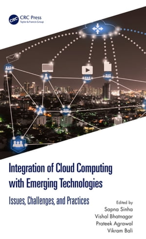 Integration of Cloud Computing with Emerging Technologies