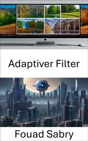 Adaptiver Filter