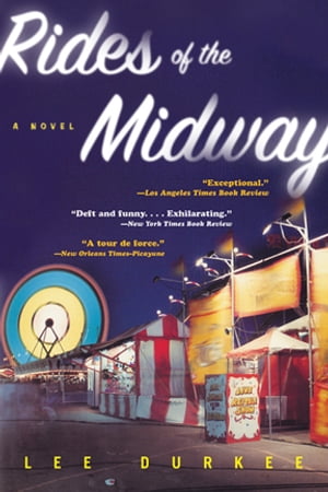 Rides of the Midway: A Novel