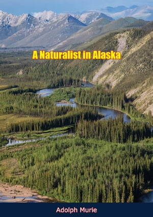 A Naturalist in Alaska