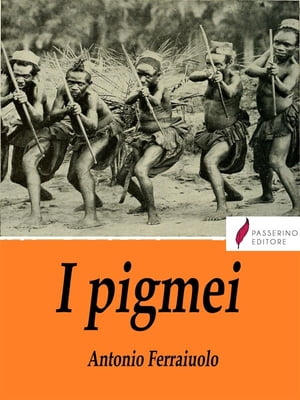 I pigmei【電子書籍】[ Antonio Ferraiuolo ]