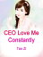 CEO, Love Me Constantly