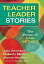 Teacher Leader Stories