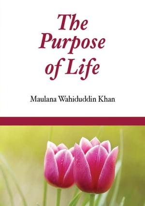 The Purpose of Life