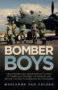 Bomber Boys The extraordinary adventures of a group of airmen who escaped the Japanese and became the RAAF 039 s celebrated 18th Squadron【電子書籍】 Marianne van Velzen