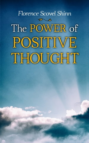 The Power of Positive Thought