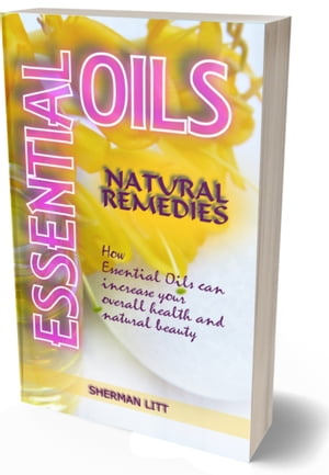 ESSENTIAL OILS NATURAL REMEDIES