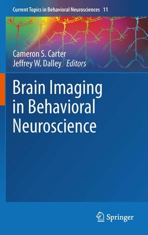 Brain Imaging in Behavioral Neuroscience【電子書籍】