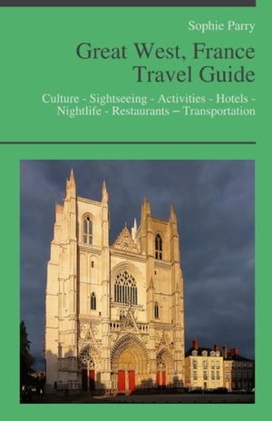 Great West, France Travel Guide