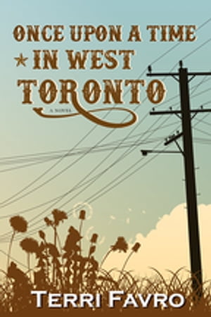 ŷKoboŻҽҥȥ㤨Once Upon a Time in West TorontoŻҽҡ[ Terri Favro ]פβǤʤ1,562ߤˤʤޤ
