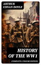 ŷKoboŻҽҥȥ㤨History of the WW1 (Complete 6 Volume Edition First-hand Accounts of World War I: Interviews With Army Generals, Private Letters, DiariesġŻҽҡ[ Arthur Conan Doyle ]פβǤʤ300ߤˤʤޤ