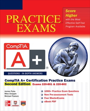 CompTIA A+® Certification Practice Exams, Second Edition (Exams 220-801 & 220-802)