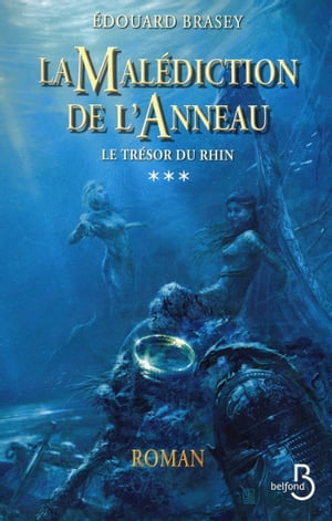 La Mal?diction de l'anneau - tome 3【電子書籍】[ ?douard Brasey ]