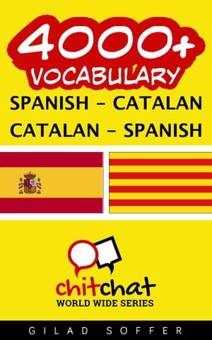 4000+ Vocabulary Spanish - Catalan【電子書籍】[ Gilad Soffer ]