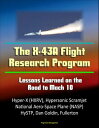 ŷKoboŻҽҥȥ㤨The X-43A Flight Research Program: Lessons Learned on the Road to Mach 10 - Hyper-X (HXRV, Hypersonic Scramjet, National Aero-Space Plane (NASP, HySTP, Dan Goldin, FullertonŻҽҡ[ Progressive Management ]פβǤʤ1,457ߤˤʤޤ