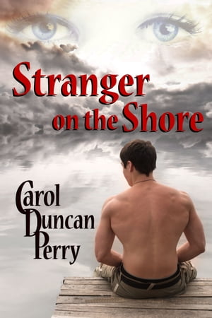 Stranger on the ShoreŻҽҡ[ Carol Duncan Perry ]