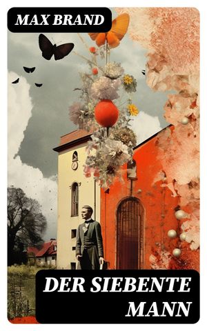 Der siebente MannŻҽҡ[ Max Brand ]