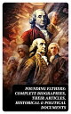 Founding Fathers: Complete Biographies, Their Articles, Historical Political Documents John Adams, Benjamin Franklin, Alexander Hamilton, Thomas Jefferson, George Washington…【電子書籍】 L. Carroll Judson